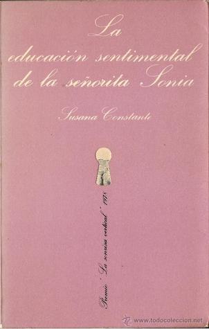 Portada de La Educacion Sentimental de La Señorita Sonia, de Susana Constante