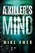 A Killer's Mind by Mike Omer A Killer's Mind by Mike Omer