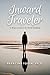 Inward Traveler: 51 Ways to...