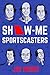 Show-Me Sportscasters