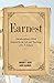 Earnest: Interdisciplinary Work Inspired by the Life and Teachings of B. T. Roberts