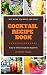 Cocktail Recipe Book: Cookb...