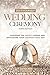 Do-It-Yourself Wedding Ceremony: Choosing the Perfect Words and Officiating Your Unforgettable Day: Third Edition