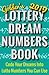 2019 Lottery Dream Numbers Book by Dr. Golder