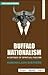 Buffalo Nationalism: A Critique of Spiritual Fascism