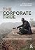 The Corporate Tribe: Organizational lessons from anthropology