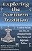 Exploring the Northern Tradition: A Guide to the Gods, Lore, Rites, and Celebrations From the Norse, German, and Anglo-Saxon Traditions (Exploring Series)