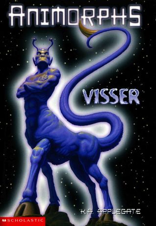 Visser (Animorphs Chronicles, #3)