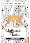 Mağaradan Mars'a