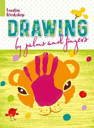 Drawing by palms and fingers (Kindle Edition)