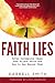Faith Lies: Seven Incomplet...