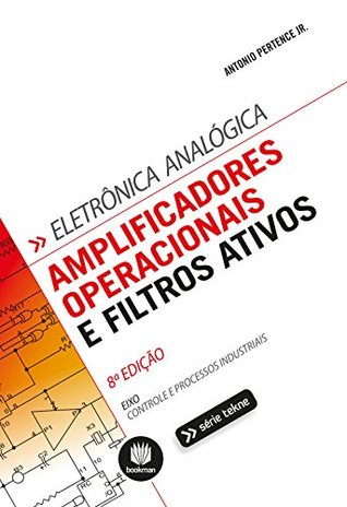 Amplificadores Operacionais e Filtros Ativos (Kindle Edition)