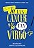 Tú tan cáncer y yo tan virgo (Spanish Edition)