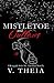 Mistletoe and Outlaws by V. Theia Mistletoe and Outlaws by V. Theia
