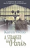 A Stranger in Paris by Karen   Webb