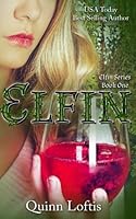 Elfin The Elfin 1 By Quinn Loftis