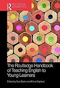 The Routledge Handbook of Teaching English to Young Learners