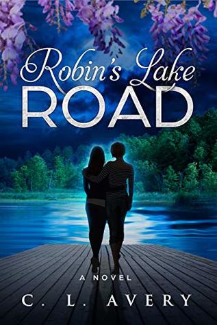 Robin's Lake Road: A Moving Lesbian First Love Romance (Kindle Edition)