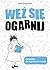 Weź się ogarnij. Ćwiczenia ...