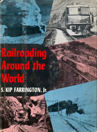 Railroading Around the World (Hardcover)