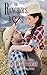 The Rancher's Rose: Ranchers Only Series