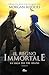 Il regno immortale (I Tre Regni #6)