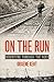 On The Run: Deserters through the ages