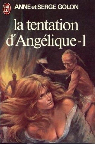 La tentation d'Angélique tome 1 (Angélique #8)