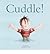 Cuddle (Mini Board Books) (Mini Board Books)