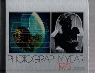 Photography Year. 1973 Edition (Hardcover)
