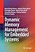Dynamic Memory Management for Embedded Systems
