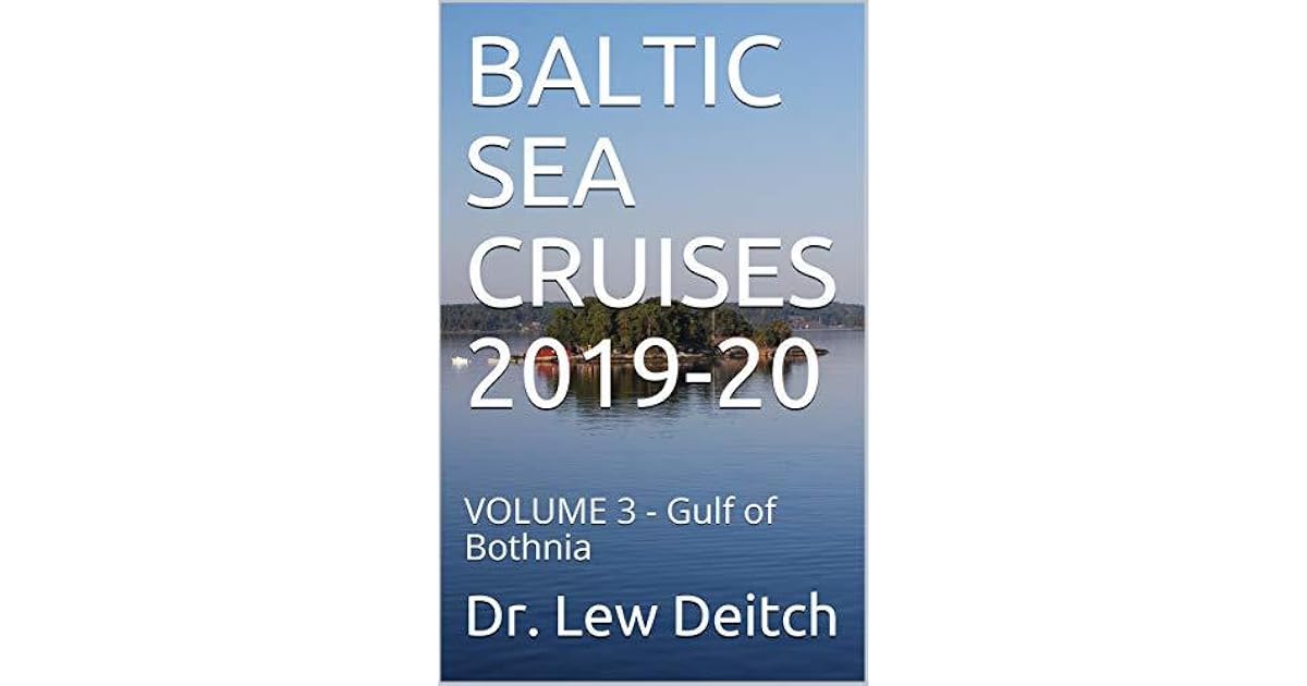 Baltic Sea Cruises 2019 20 Volume 3 Gulf Of Bothnia By - 