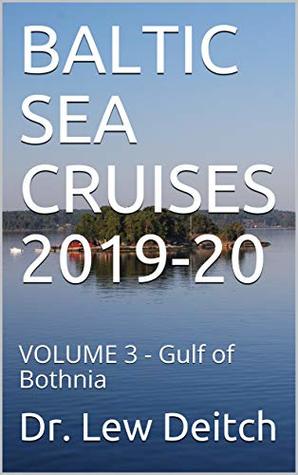 Baltic Sea Cruises 2019 20 Volume 3 Gulf Of Bothnia By - 
