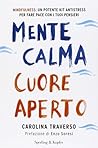Mente calma cuore...
