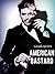 American Bastard by Gabrielle Queen