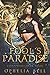 Fool’s Paradise (Fate’s Foo...