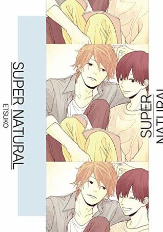 SUPER NATURAL (Yaoi Manga) Vol. 1