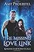 The Missing Love Link: A Clean Paranormal Romance (Romances Beyond Tuala Trilogy, Book 2)