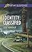 Identity: Classified (Love Inspired Suspense)