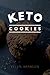 Keto Cookies: Top 25 Delici...