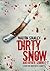 Dirty Snow and other stories by Martin Stanley