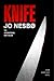 Knife by Jo Nesbø