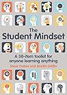 The Student Mindset: A 30-item toolkit for anyone learning anything
