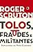 Tolos, fraudes e militantes: Pensadores da Nova Esquerda (Portuguese Edition)