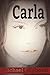 Carla (Carla: Series Book 1)