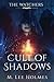 Cult of Shadows by M. Lee Holmes