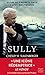 Sully: le livre du film de Clint Eastwood enfin en poche !