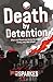 Death by Detention
