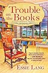 Trouble on the Books by Essie Lang
