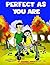 Perfect As You Are: Understanding & Accepting Children with Disabilities
